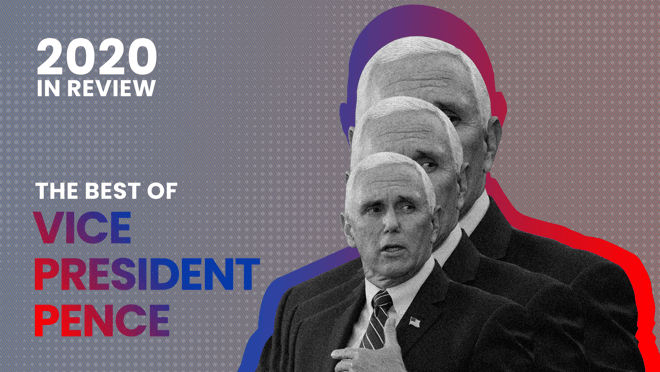 The world stopped this October, when a gigantic fly landed on Vice President Pence’s head and sat there for TWO FUCKING MINUTES. But that wasn’t the only — or even the best — highlight of the Veep’s year, so come along for the ride.